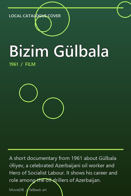 Bizim Gülbala poster