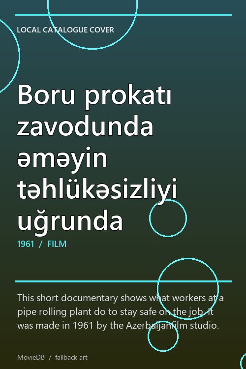 Boru prokatı zavodunda əməyin təhlükəsizliyi uğrunda poster