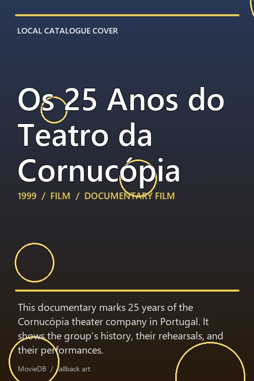 Os 25 Anos do Teatro da Cornucópia poster