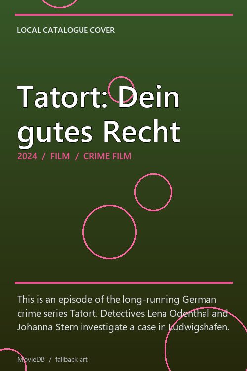 Tatort: Dein gutes Recht poster