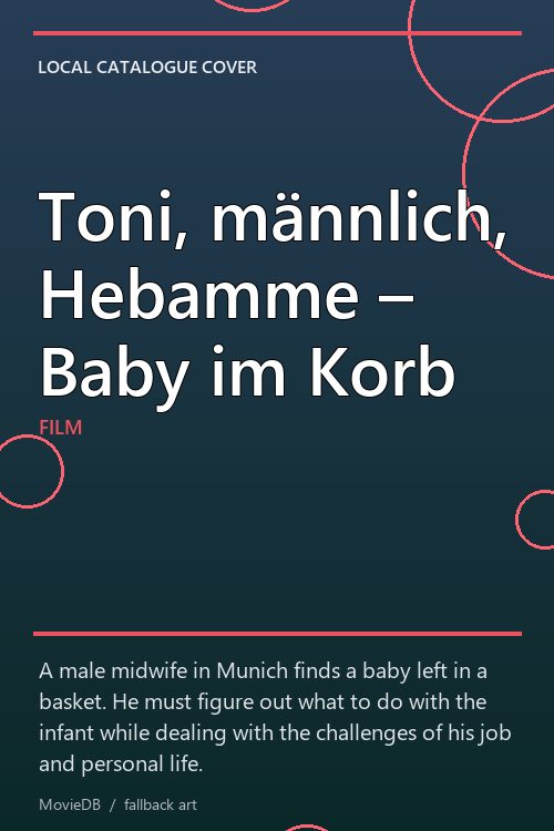 Toni, männlich, Hebamme – Baby im Korb poster