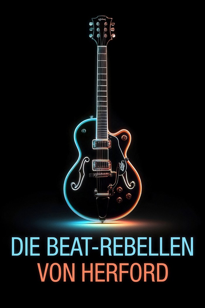 Die Beat-Rebellen von Herford – Die sechziger Jahre in der Provinz poster