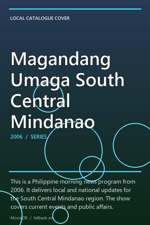 Magandang Umaga South Central Mindanao poster