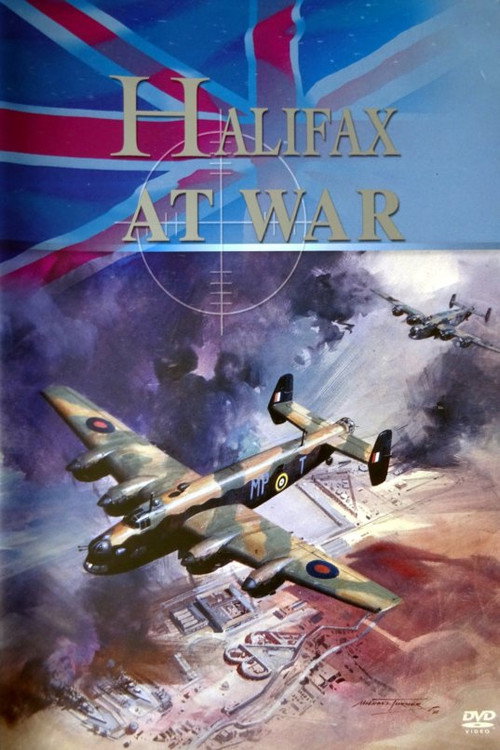 Halifax at War: The Story of a Bomber poster