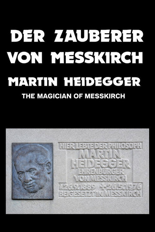 The Magus of Messkirch: Martin Heidegger poster