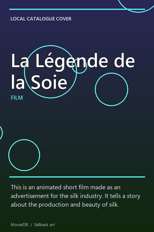 La Légende de la Soie poster