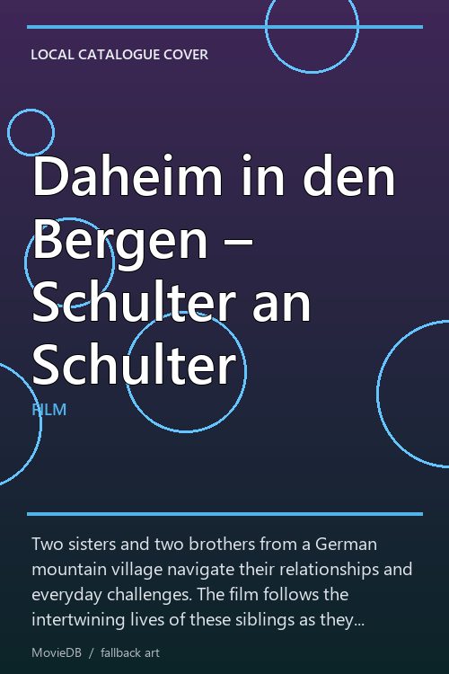 Daheim in den Bergen – Schulter an Schulter poster