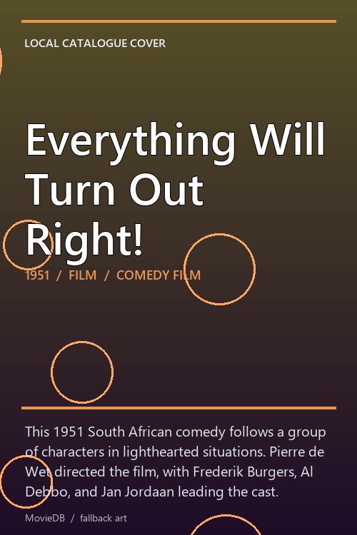 Everything Will Turn Out Right! poster