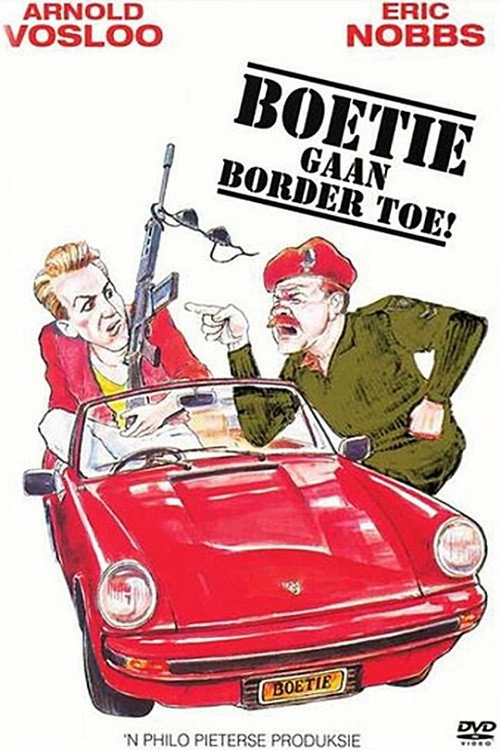 Boetie Gaan Border Toe poster