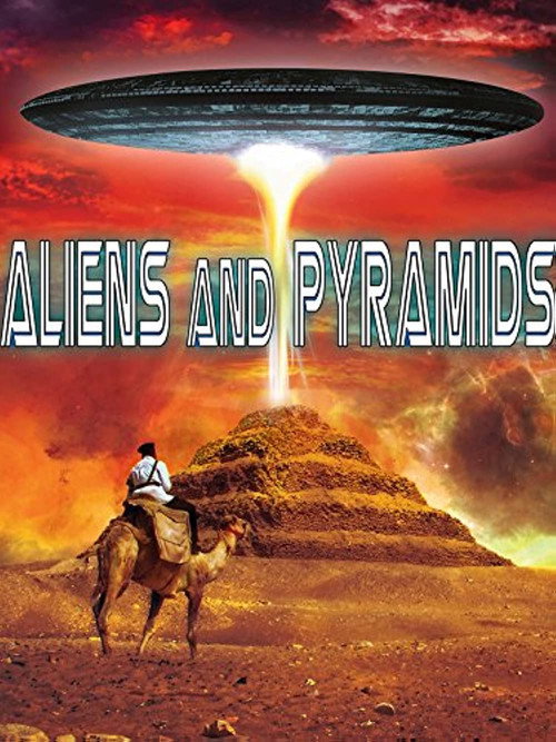Aliens and Pyramids poster
