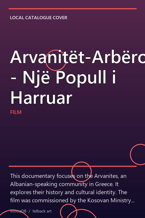 Arvanitët-Arbërorë - Një Popull i Harruar poster