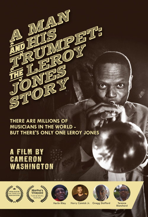 A Man and His Trumpet: The Leroy Jones Story poster