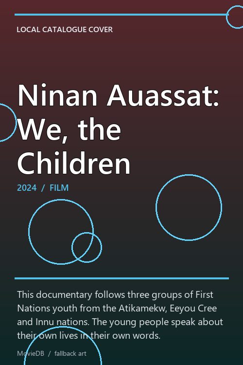 Ninan Auassat: We, the Children poster
