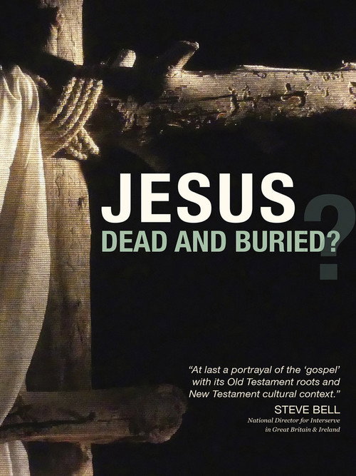 Jesus: Dead and Buried? poster