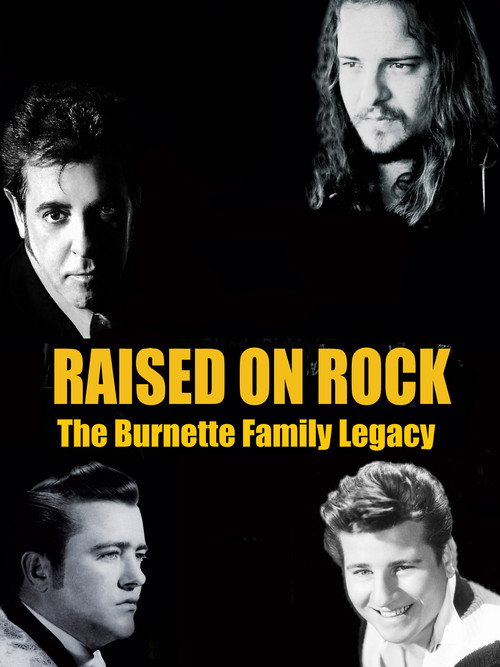 Raised on Rock: The Burnette Family Legacy poster