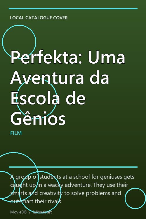 Perfekta: Uma Aventura da Escola de Gênios poster