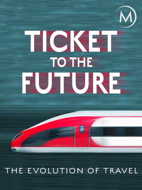 Ticket to the Future: The Evolution of Travel poster