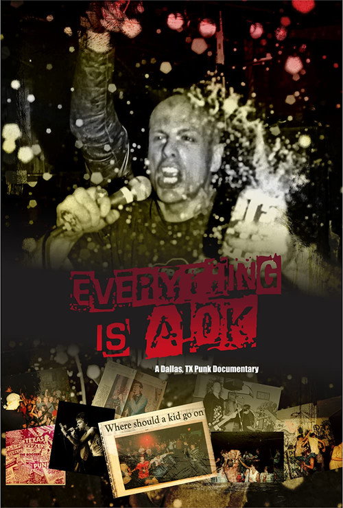 Everything is A OK: A Dallas, TX punk documentary poster