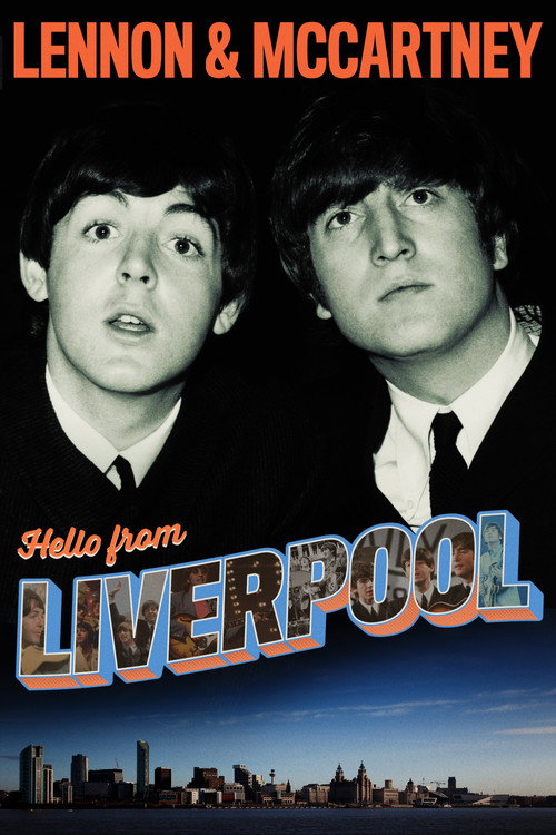 Lennon & McCartney: Hello from Liverpool poster