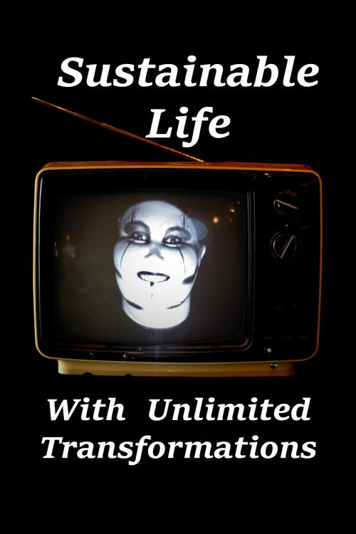 Sustainable Life with Unlimited Transformations poster