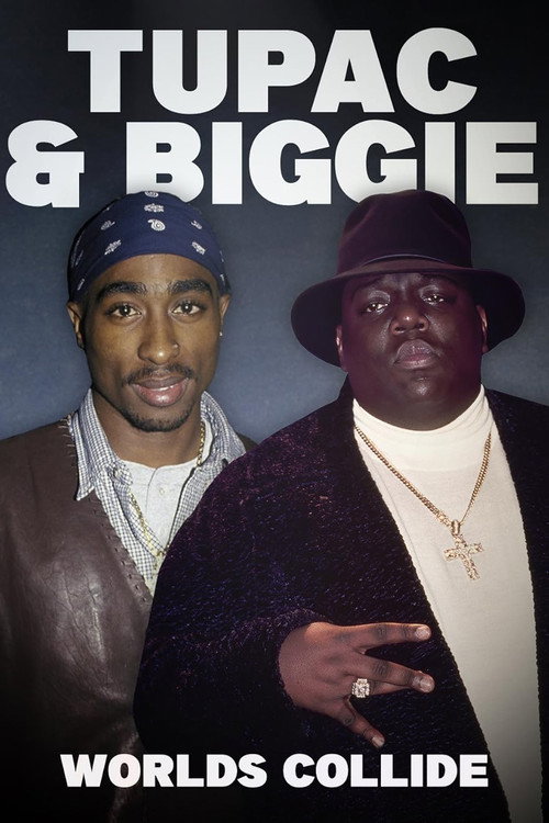 Tupac & Biggie: Worlds Collide poster