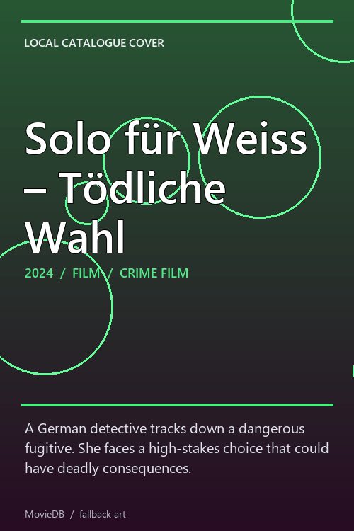 Solo für Weiss – Tödliche Wahl poster