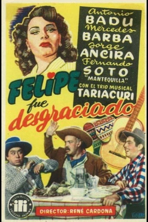 Felipe Was Unfortunate poster