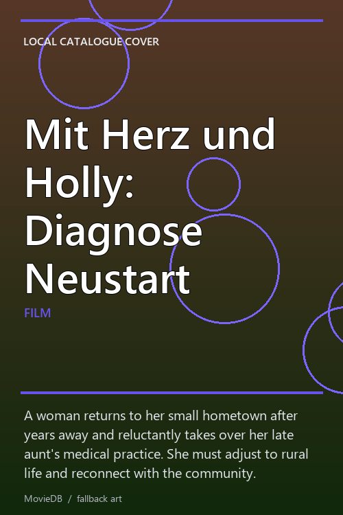 Mit Herz und Holly: Diagnose Neustart poster