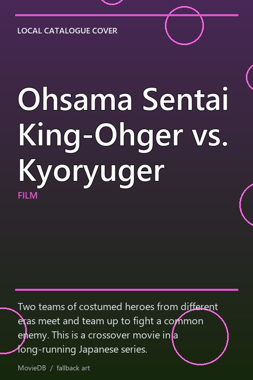 Ohsama Sentai King-Ohger vs. Kyoryuger poster