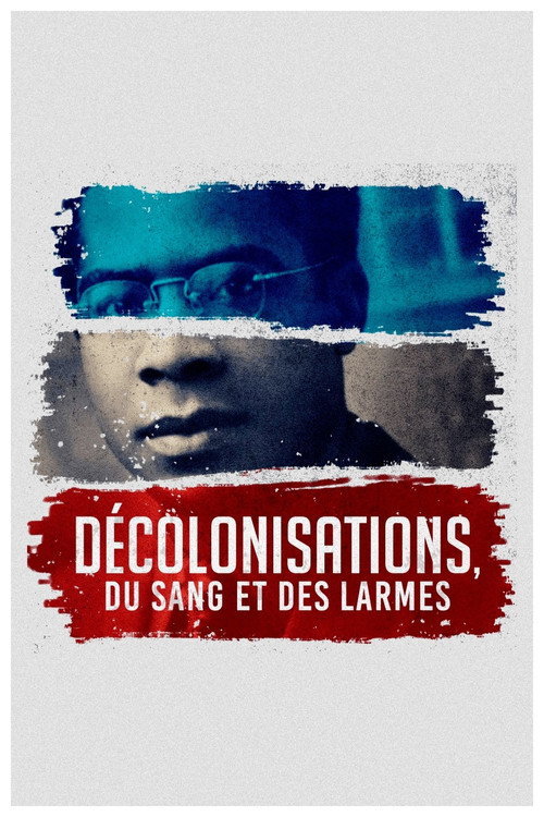 Blood and Tears: French Decolonisation poster