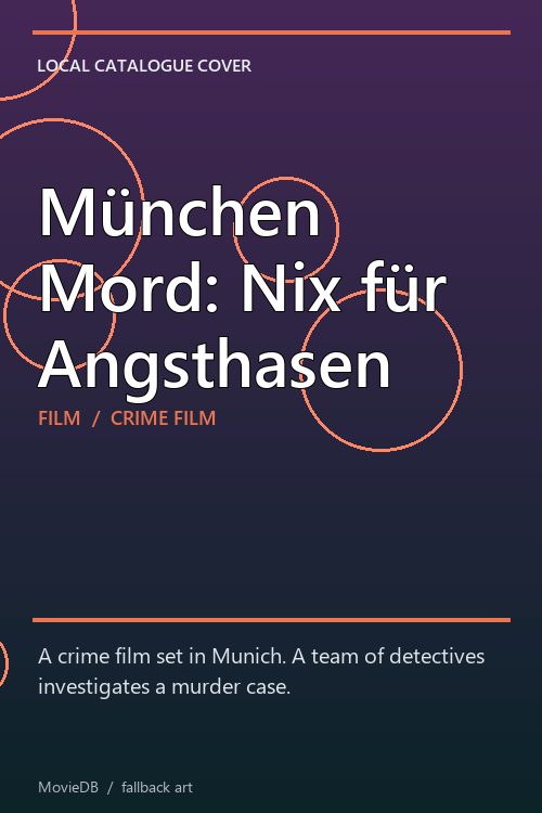München Mord: Nix für Angsthasen poster