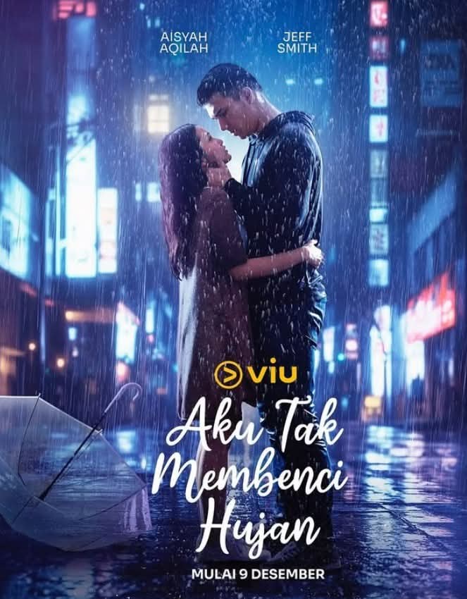 Aku Tak Membenci Hujan poster