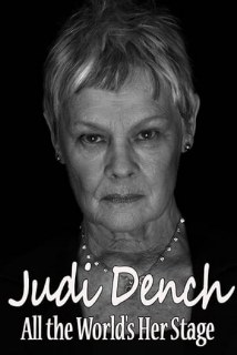 Judi Dench: All the World's Her Stage poster
