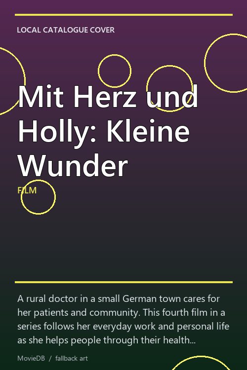 Mit Herz und Holly: Kleine Wunder poster