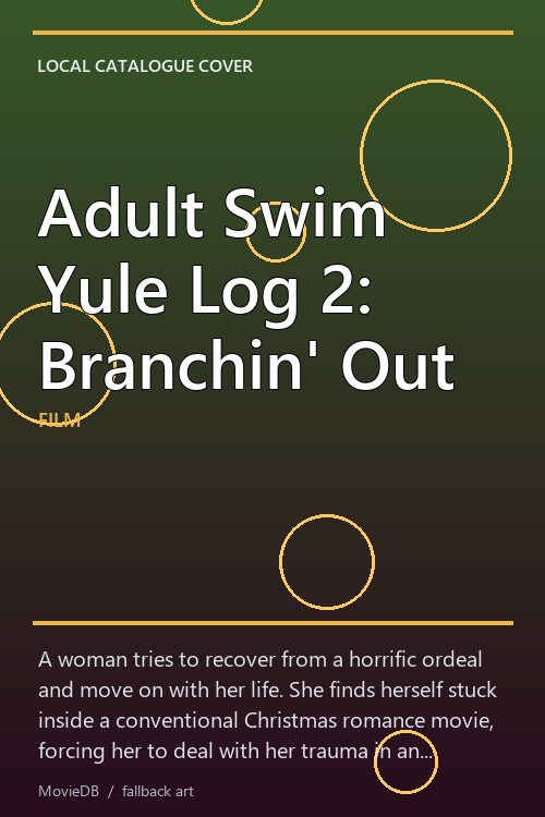 Adult Swim Yule Log 2: Branchin' Out poster