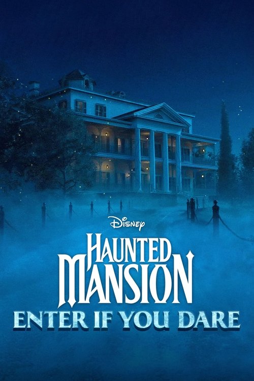 Haunted Mansion: Enter If You Dare poster