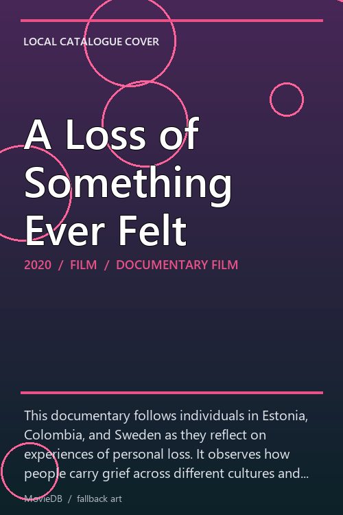A Loss of Something Ever Felt poster