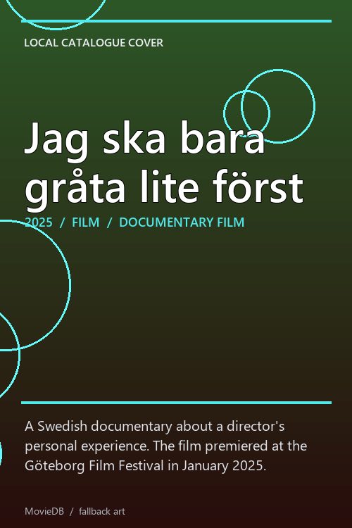 Jag ska bara gråta lite först poster