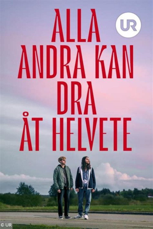Everyone Else Can Go to Hell poster