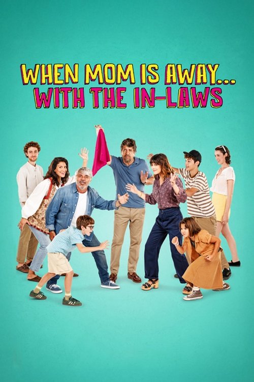When Mom Is Away... With the In-laws poster