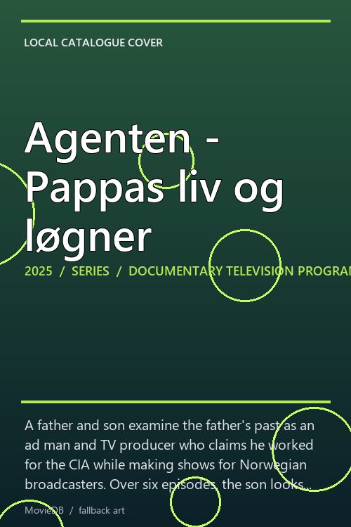 Agenten - Pappas liv og løgner poster