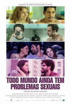 Todo Mundo (Ainda) Tem Problemas Sexuais poster