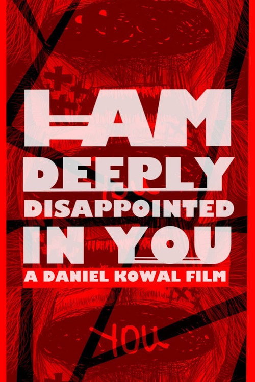I AM DEEPLY DISAPOINTED IN YOU poster
