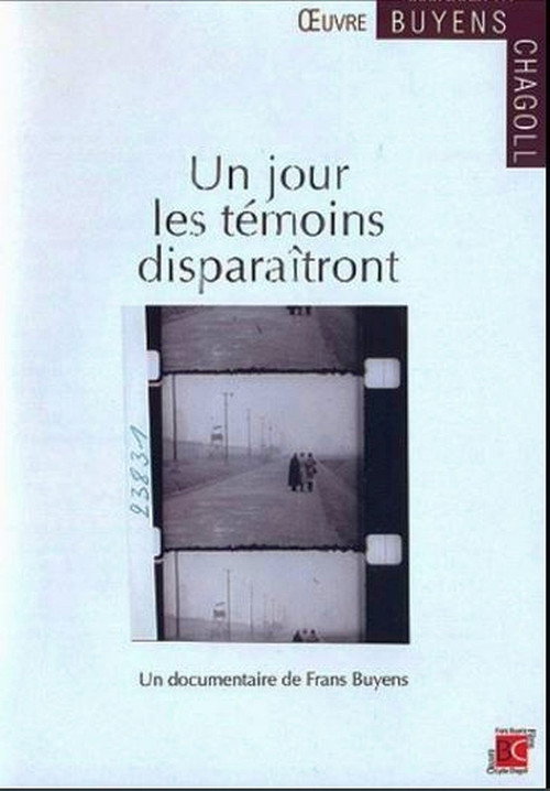 Un jour les témoins disparaitront poster