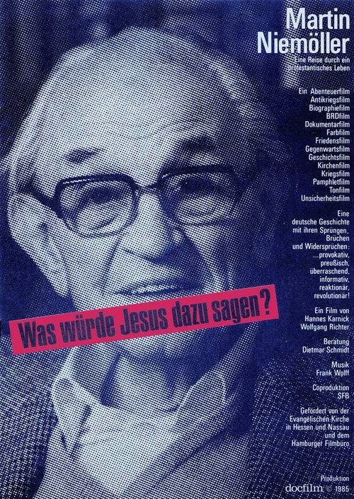 Martin Niemöller: Was würde Jesus dazu sagen? poster