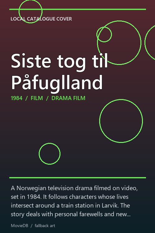Siste tog til Påfuglland poster