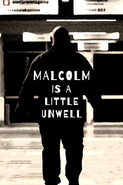 Malcolm Is a Little Unwell poster