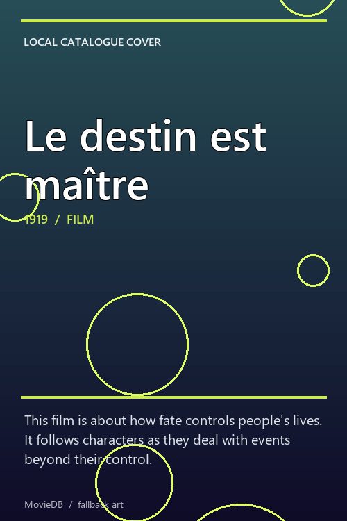 Le destin est maître poster