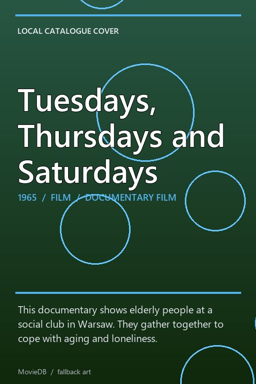 Tuesdays, Thursdays and Saturdays poster