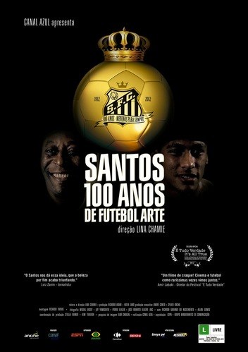 Santos: 100 Anos de Futebol Arte poster